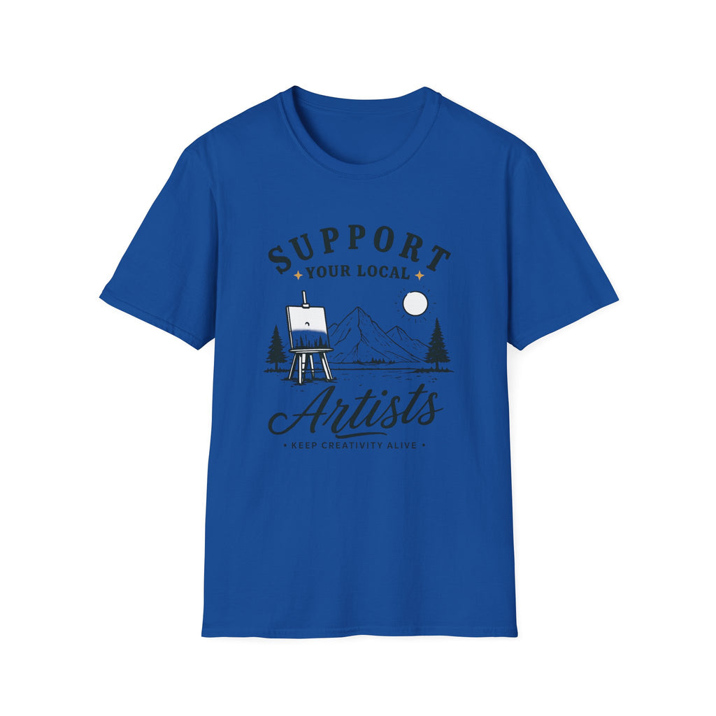 Support Local Artists 4 - T Shirt