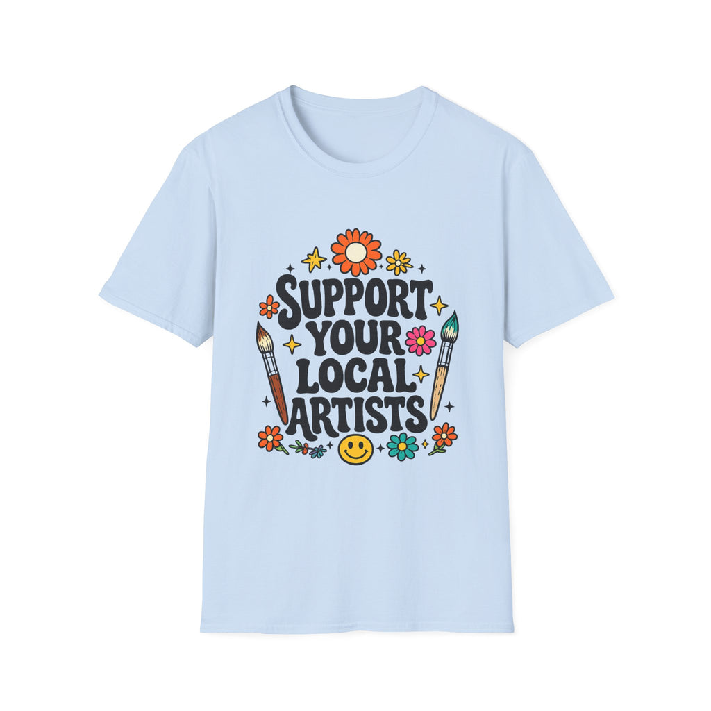 Support Local Artists 10 - T Shirt
