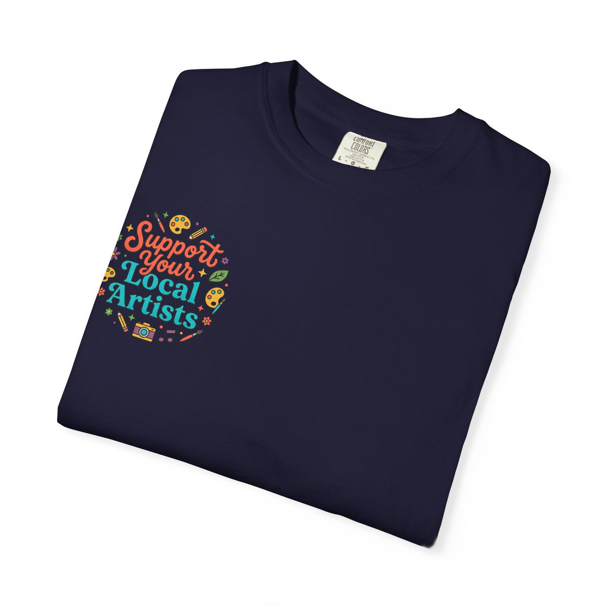 Support Local Artists 12 - T Shirt