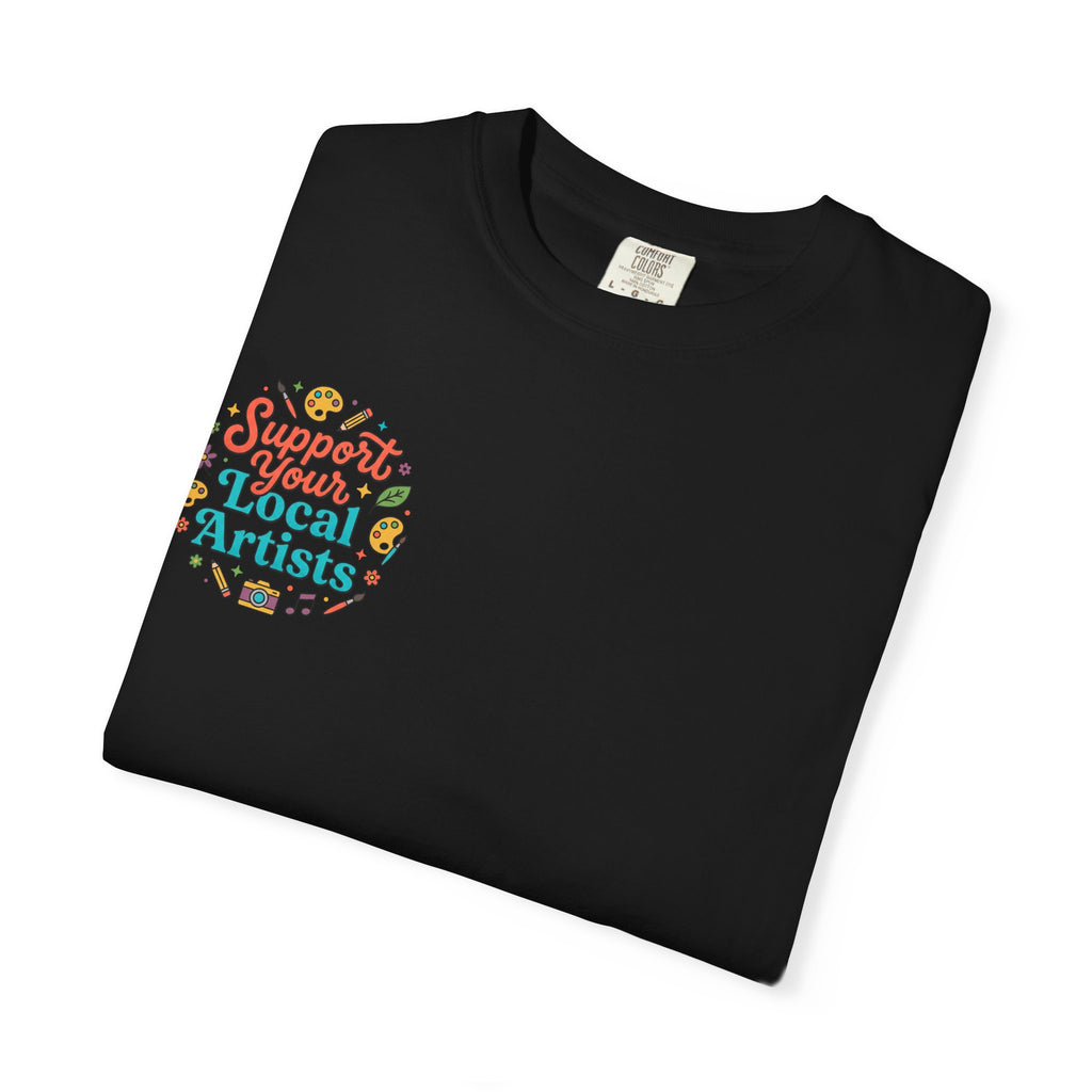Support Local Artists 12 - T Shirt