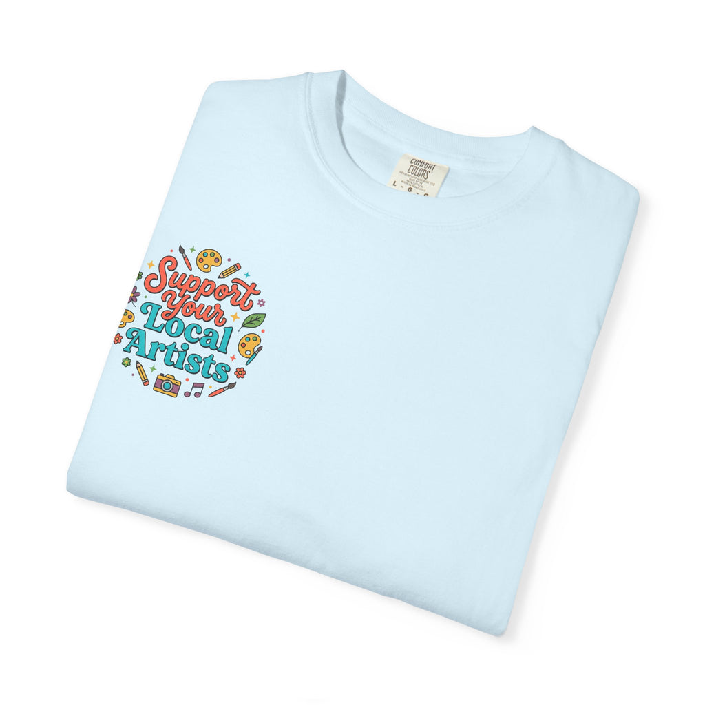 Support Local Artists 12 - T Shirt