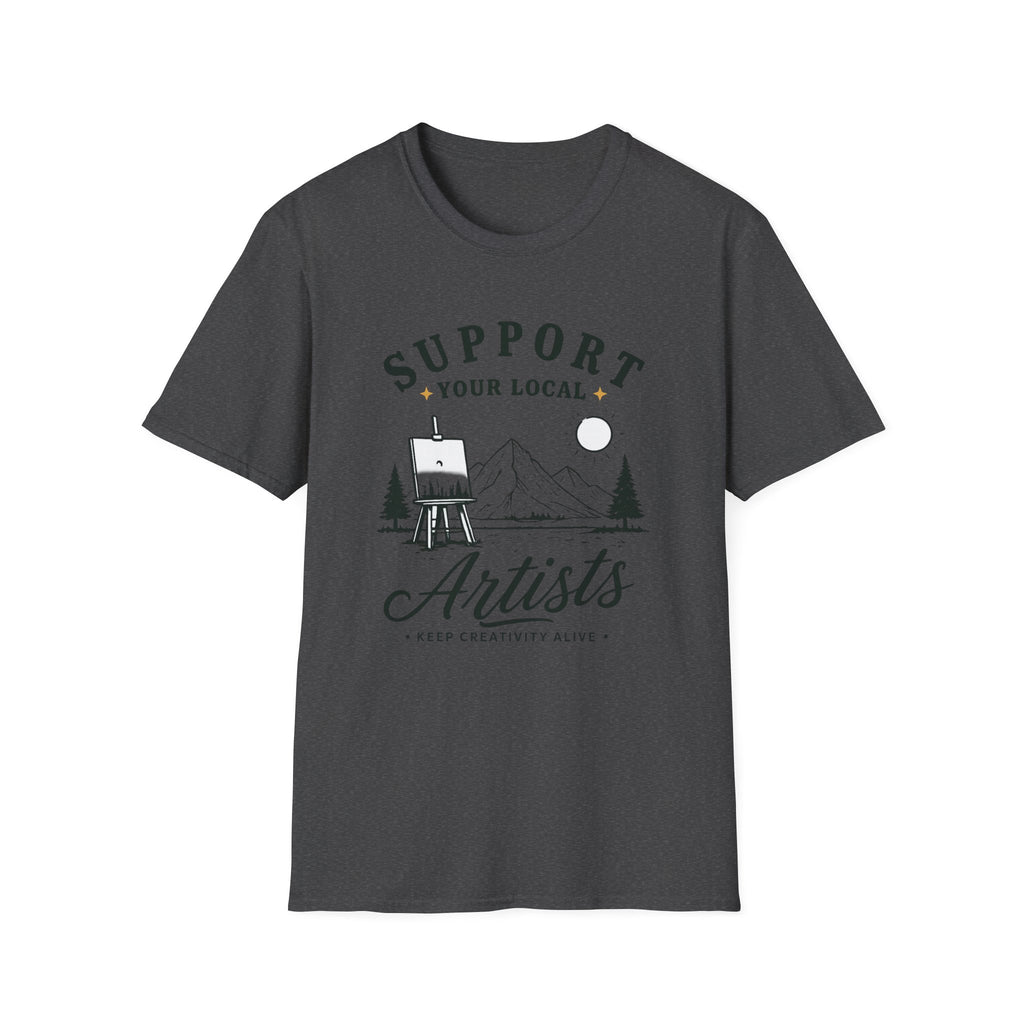 Support Local Artists 4 - T Shirt