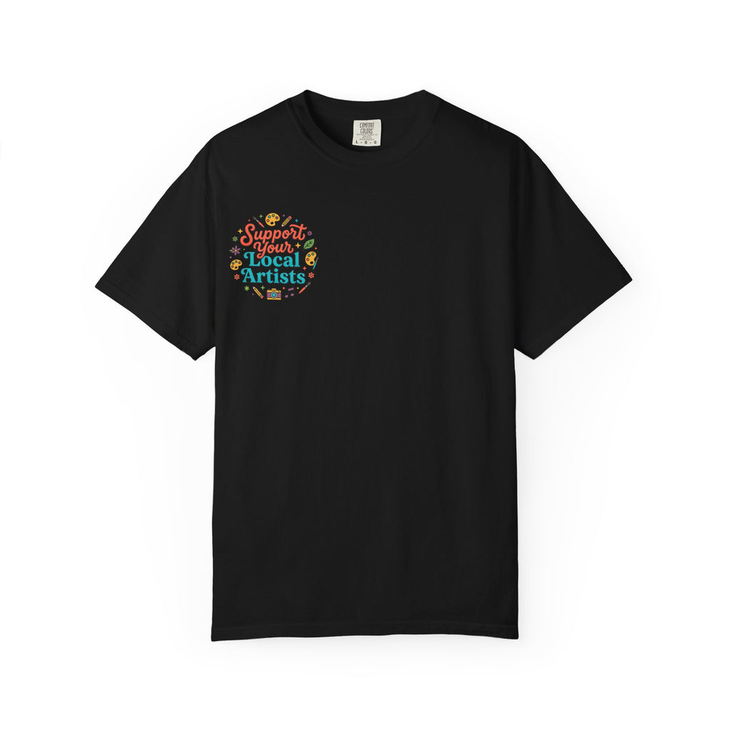 Support Local Artists 12 - T Shirt
