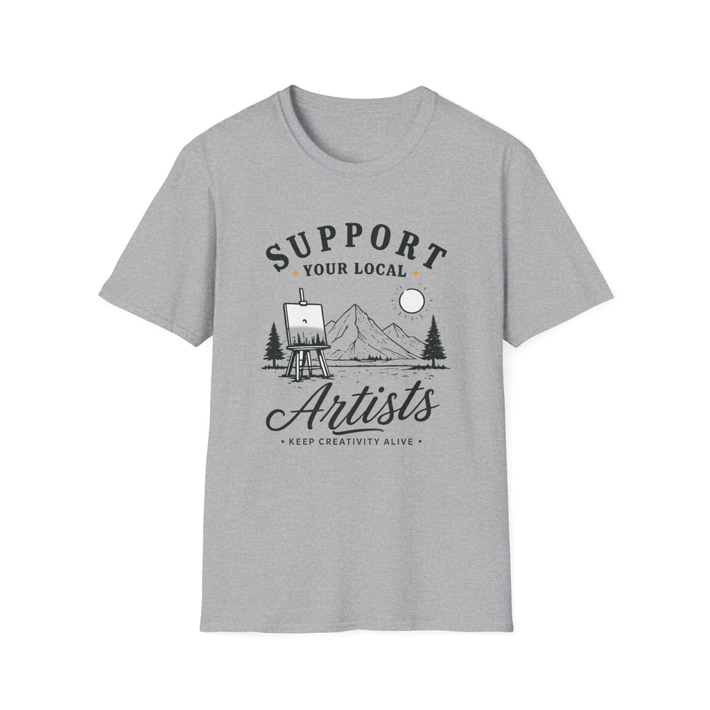 Support Local Artists 4 - T Shirt