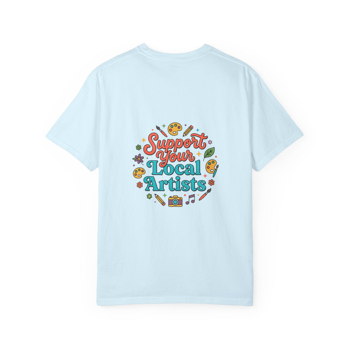 Support Local Artists 12 - T Shirt