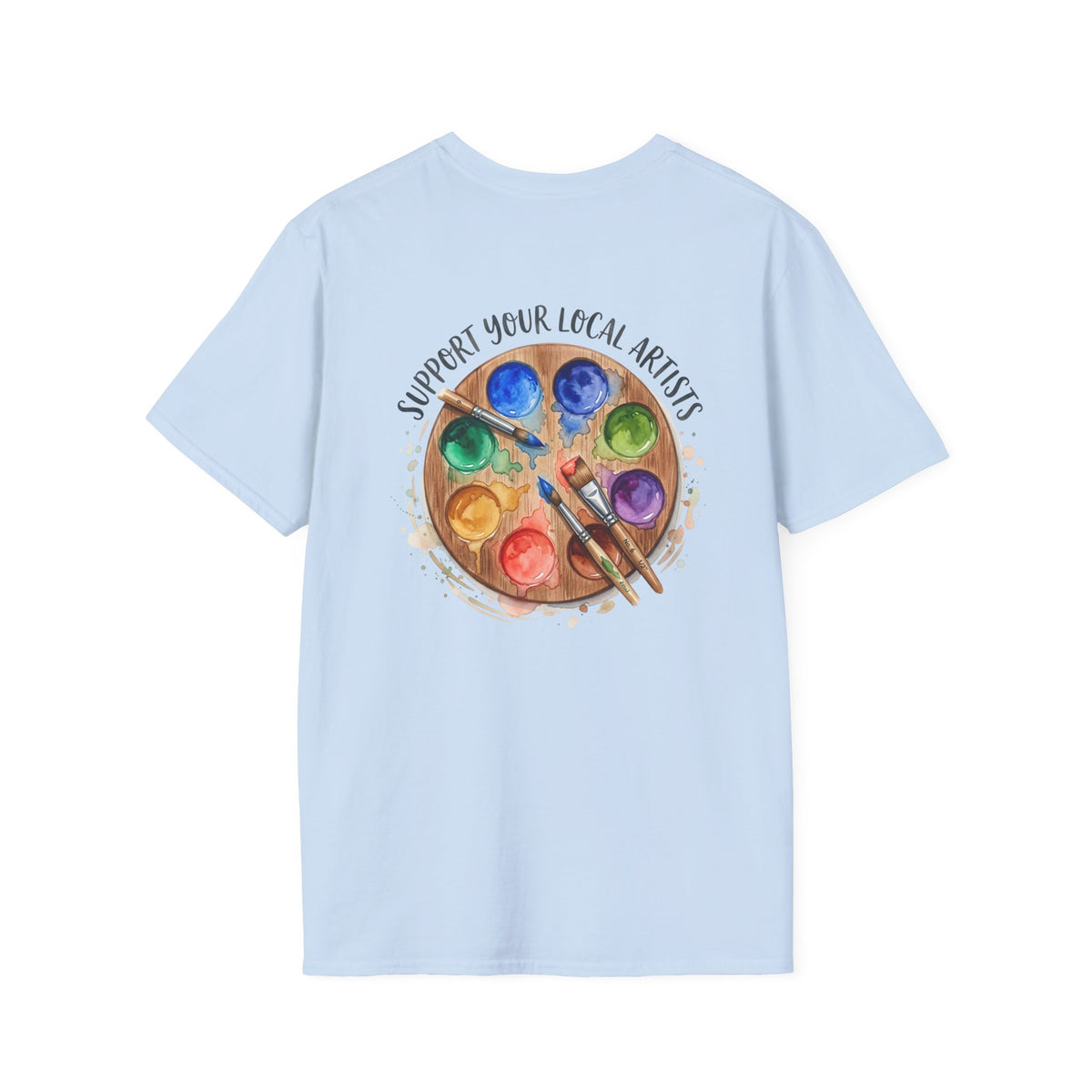 Support Local Artists 2 - T Shirt