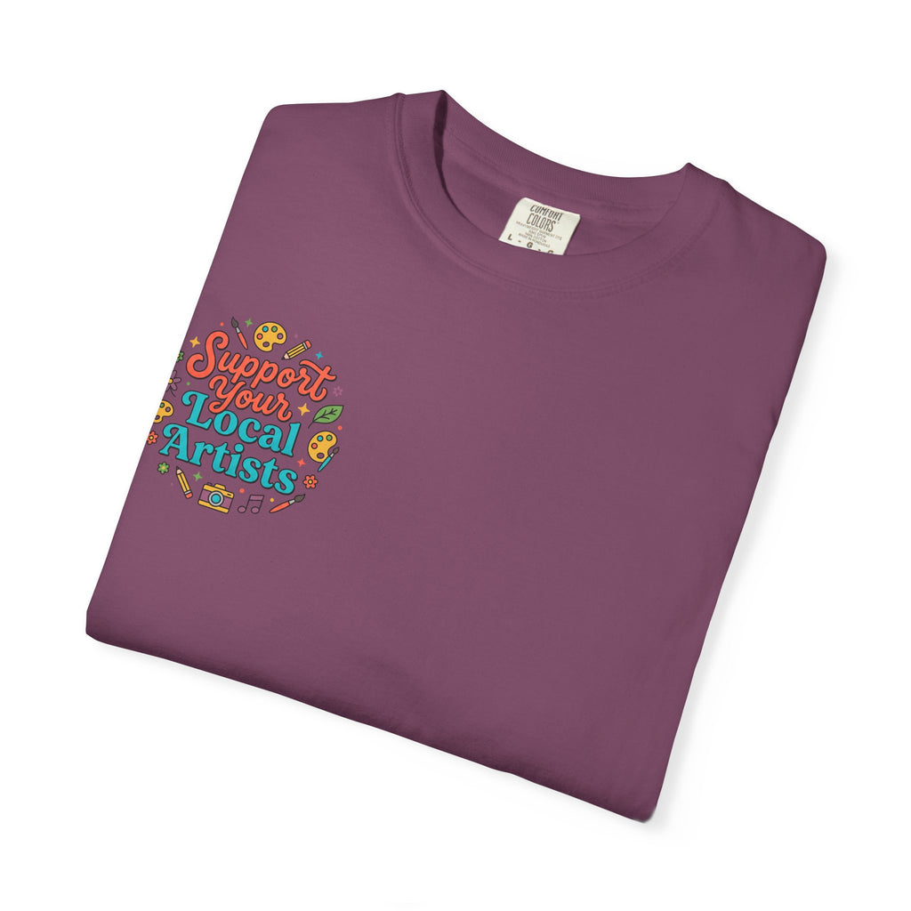 Support Local Artists 12 - T Shirt