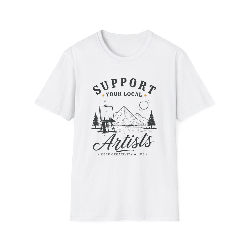 Support Local Artists 4 - T Shirt