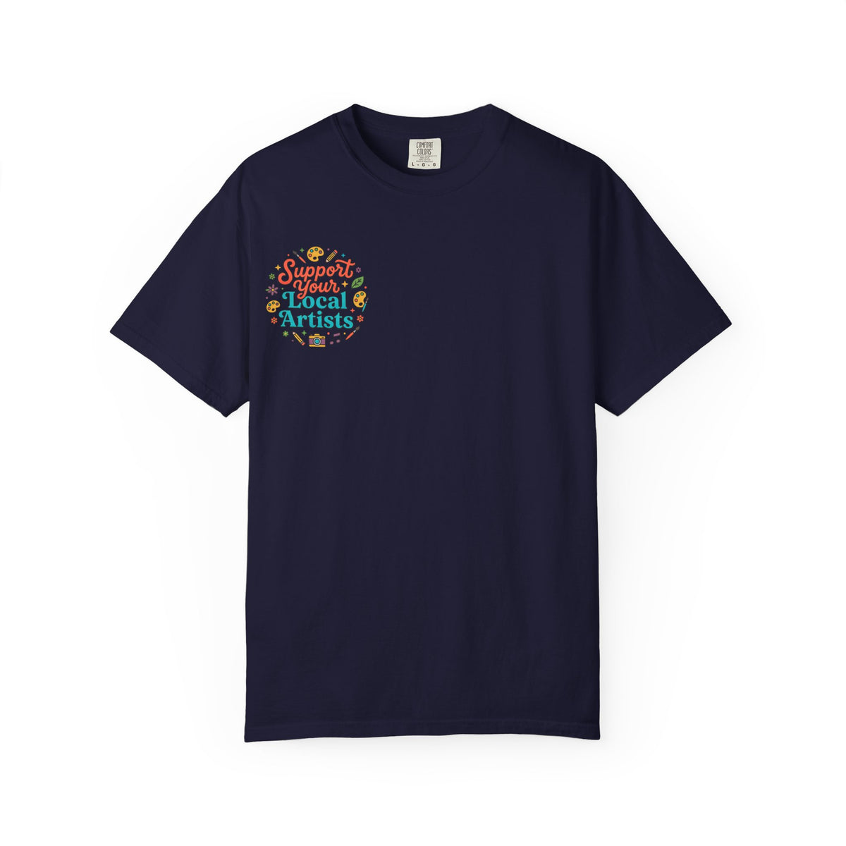 Support Local Artists 12 - T Shirt
