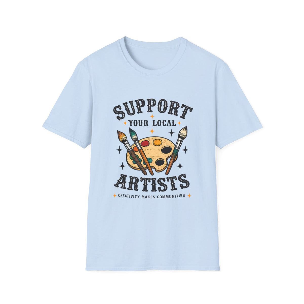 Support Local Artists 11 - T Shirt