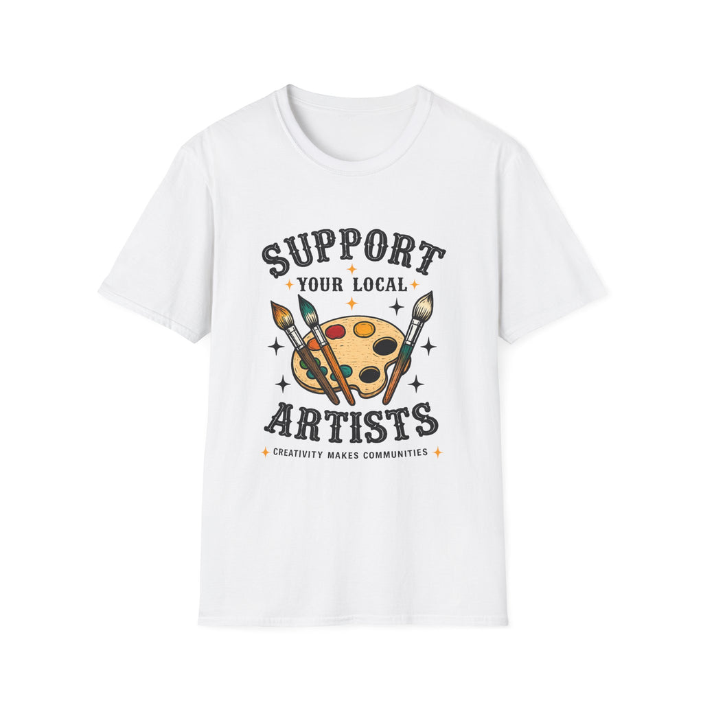 Support Local Artists 11 - T Shirt