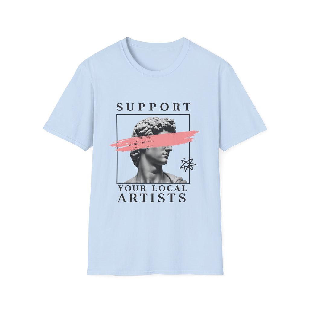 Support Local Artists 6 - T Shirt