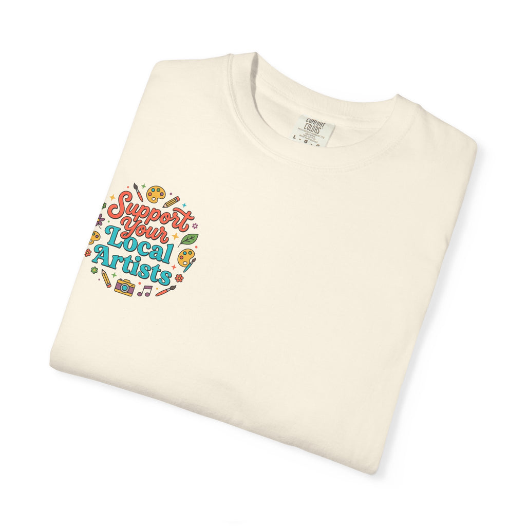 Support Local Artists 12 - T Shirt