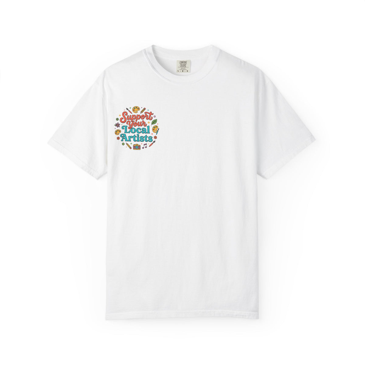 Support Local Artists 12 - T Shirt