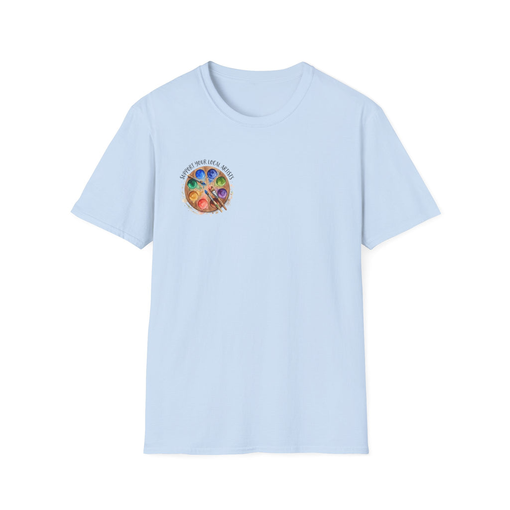Support Local Artists 2 - T Shirt